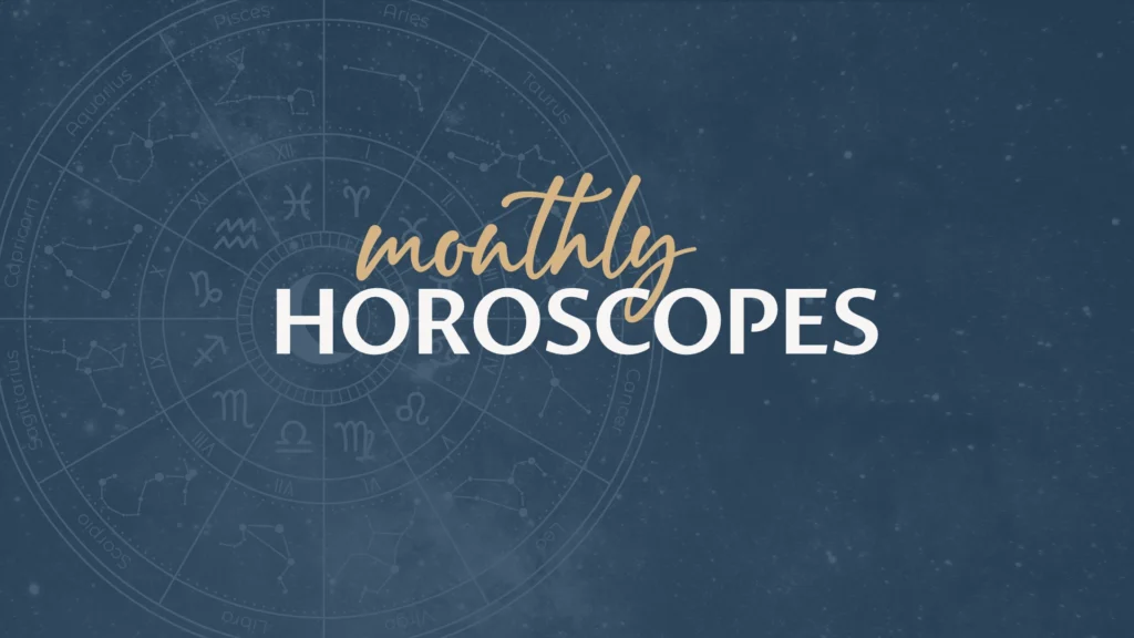 Monthly Horoscopes