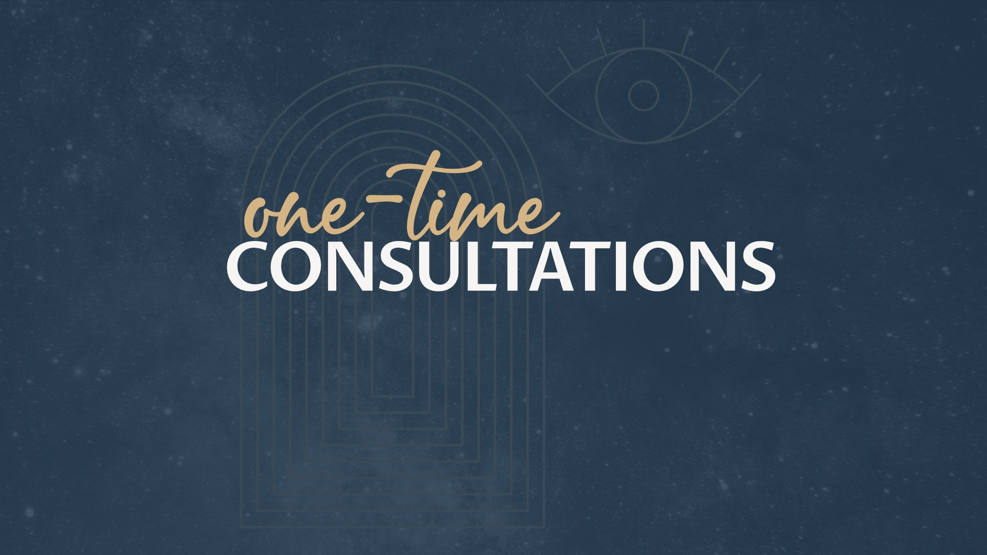 One Time Consultations