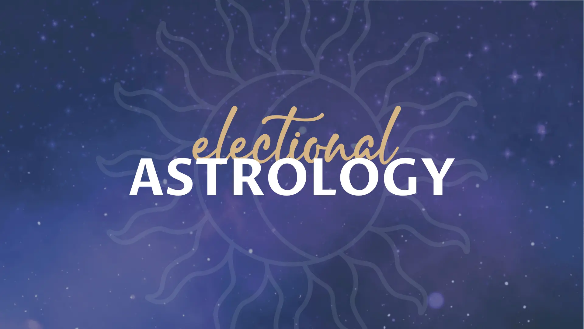 Electional Astrology Course