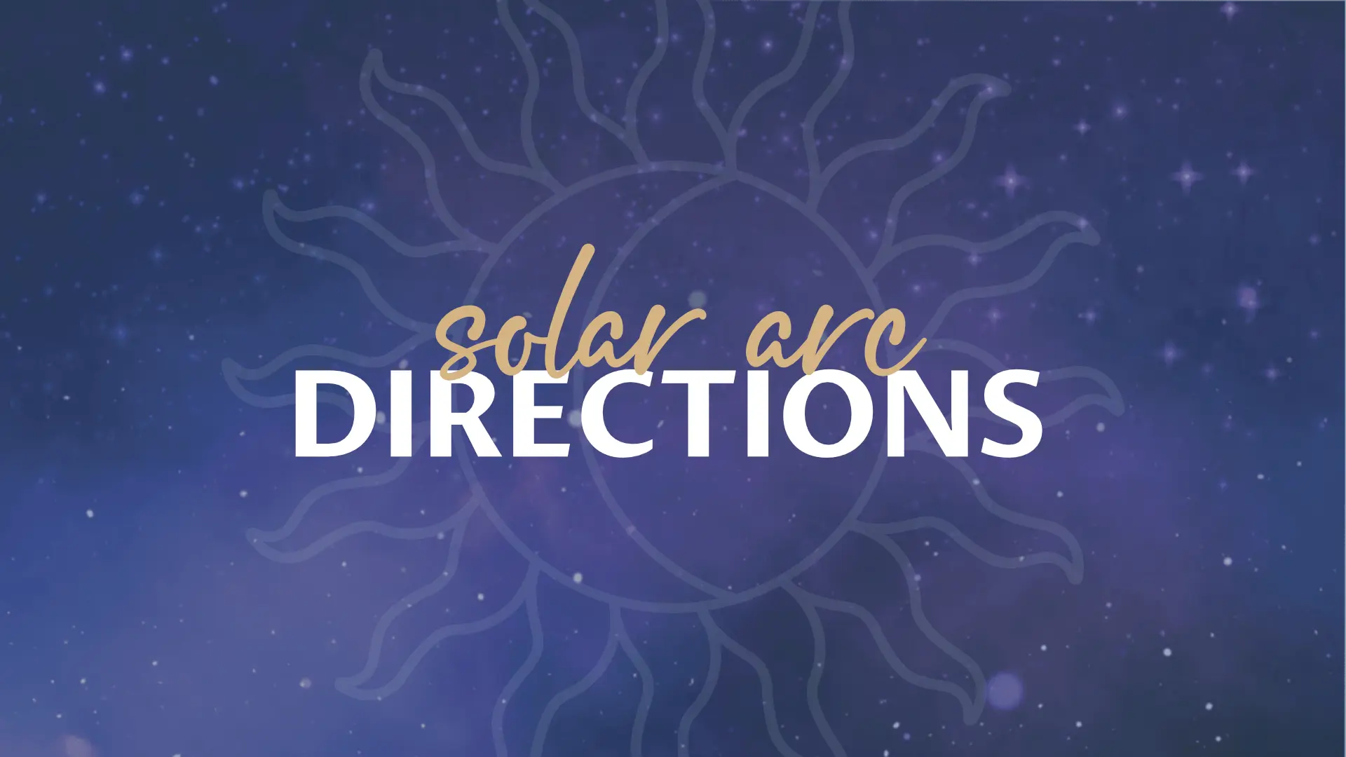 Solar Arc Directions Insightful Astrology